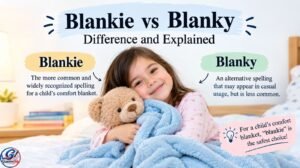 blankie vs blanky difference and correct usage explained