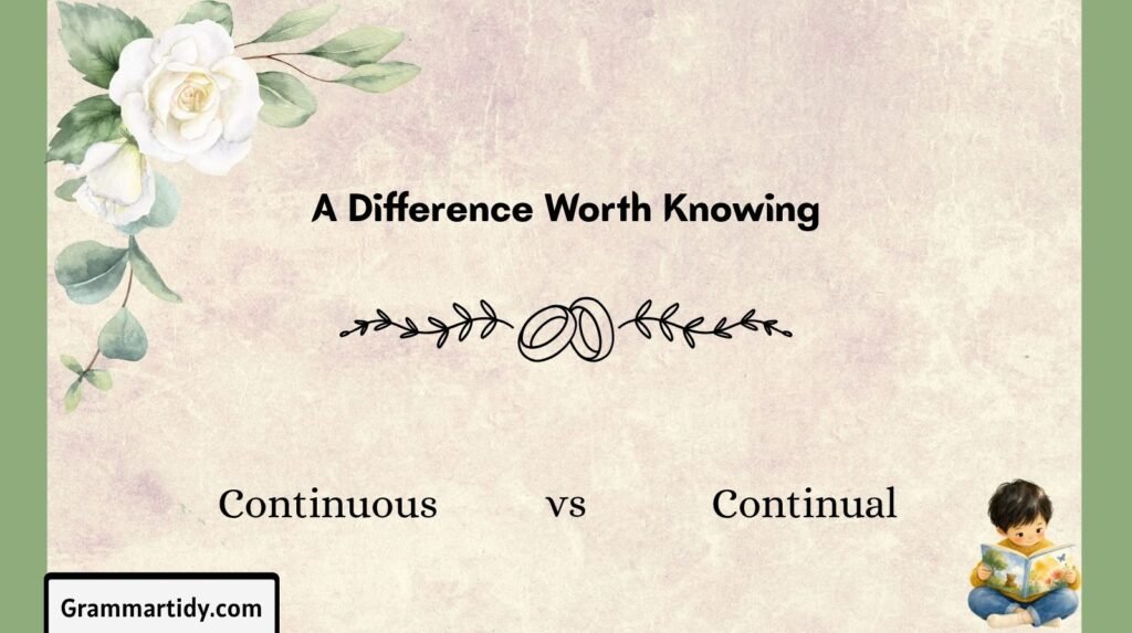 Continuous vs Continual