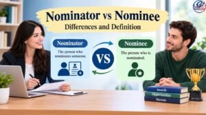 nominator vs nominee differences, definitions, and correct usage